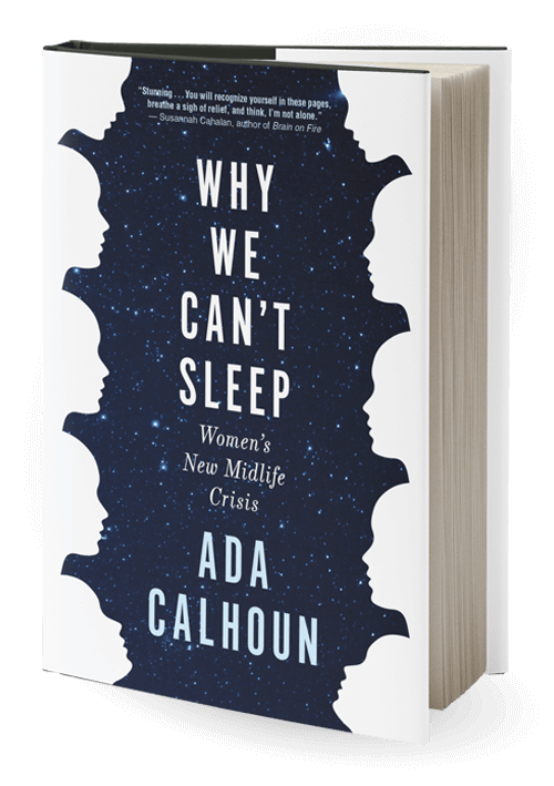 why we can't sleep Ada Calhoun